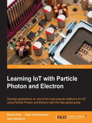 cover image of Learning IoT with Particle Photon and Electron